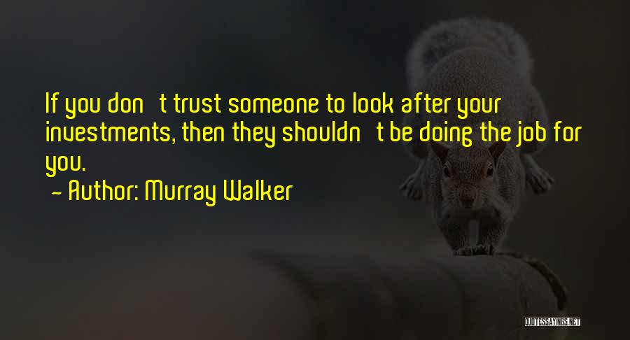 If They Don't Trust You Quotes By Murray Walker