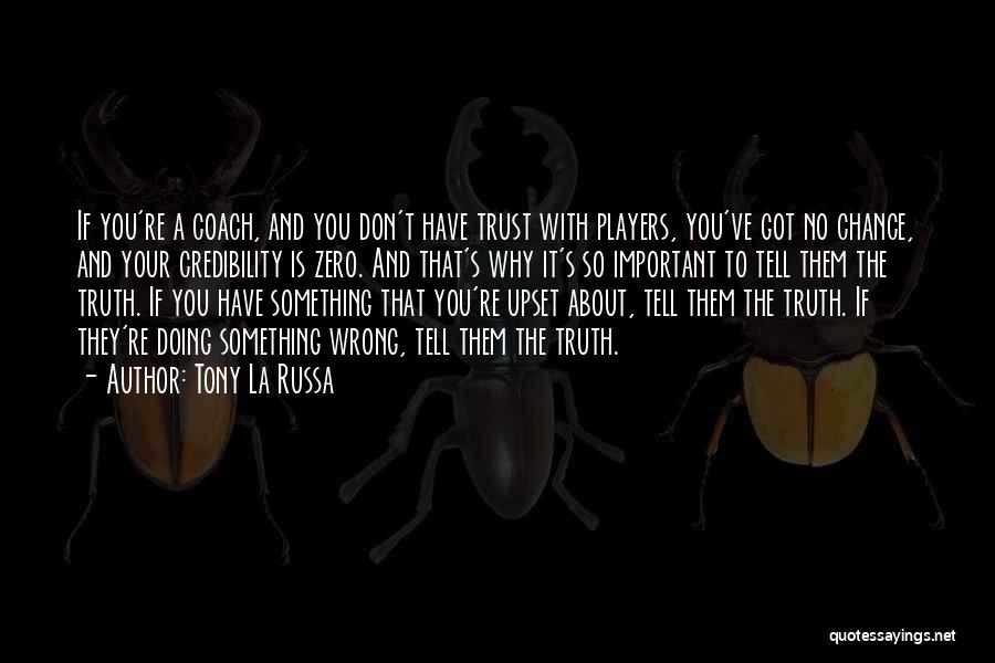 If They Don't Trust You Quotes By Tony La Russa