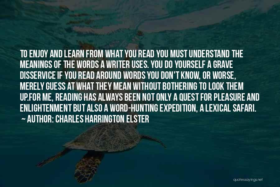 If They Don't Understand You Quotes By Charles Harrington Elster