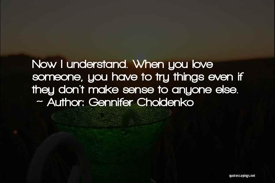 If They Don't Understand You Quotes By Gennifer Choldenko