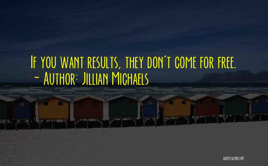 If They Don't Want You Quotes By Jillian Michaels