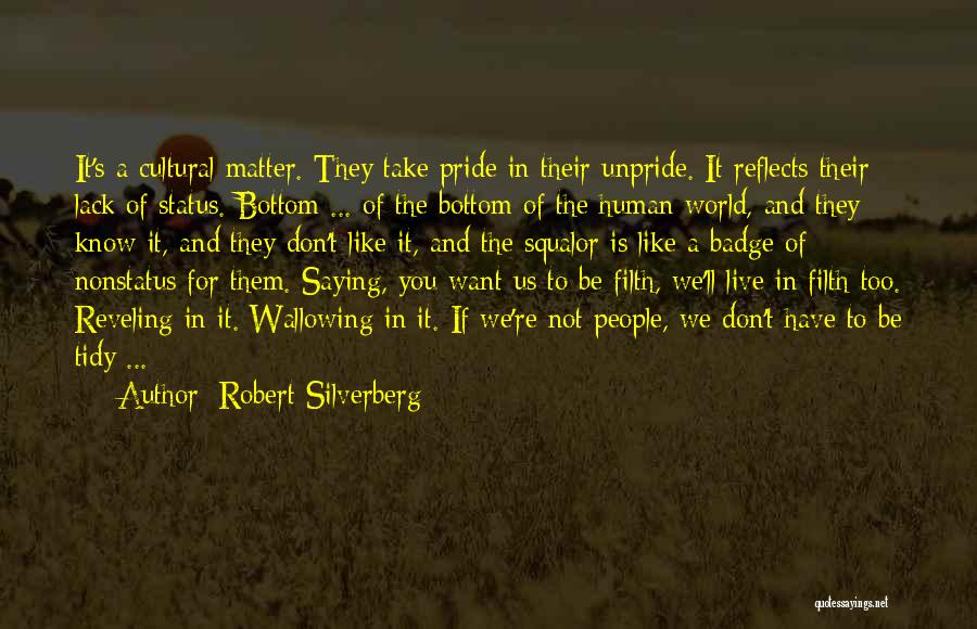 If They Don't Want You Quotes By Robert Silverberg