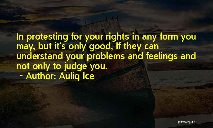 If They Judge You Quotes By Auliq Ice