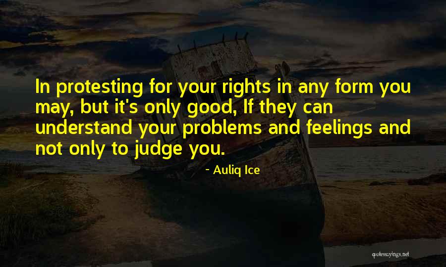 If They Judge You Quotes By Auliq Ice