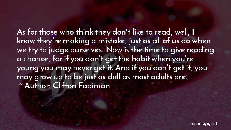 If They Judge You Quotes By Clifton Fadiman