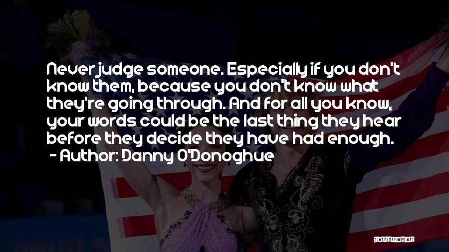 If They Judge You Quotes By Danny O'Donoghue