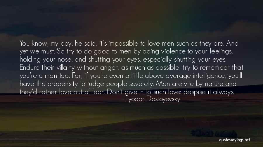 If They Judge You Quotes By Fyodor Dostoyevsky If They Judge You Quotes By Fyodor Dostoyevsky