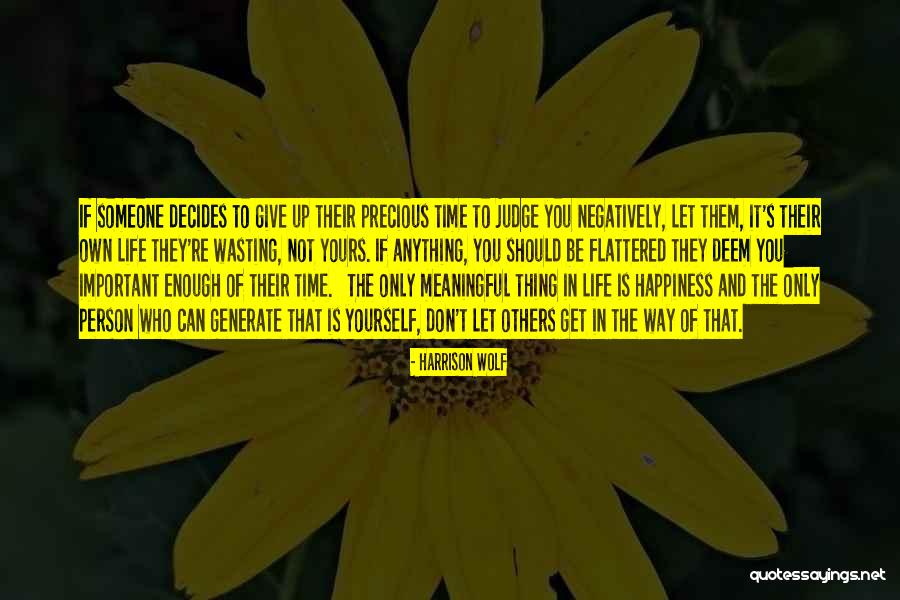 If They Judge You Quotes By Harrison Wolf If They Judge You Quotes By Harrison Wolf