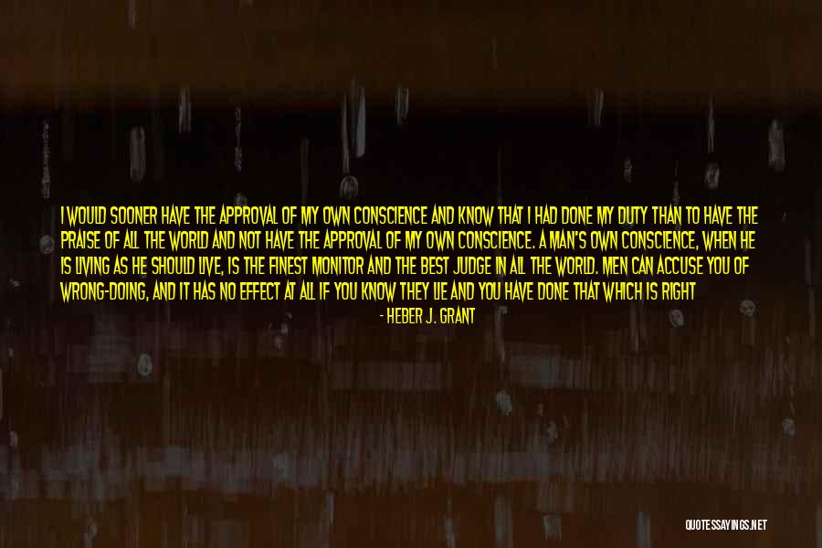If They Judge You Quotes By Heber J. Grant If They Judge You Quotes By Heber J. Grant