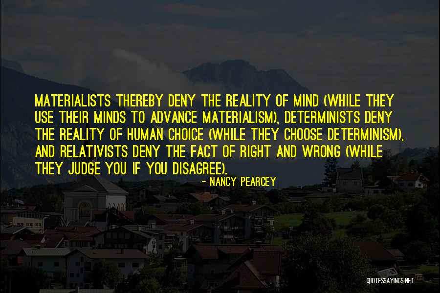 If They Judge You Quotes By Nancy Pearcey If They Judge You Quotes By Nancy Pearcey