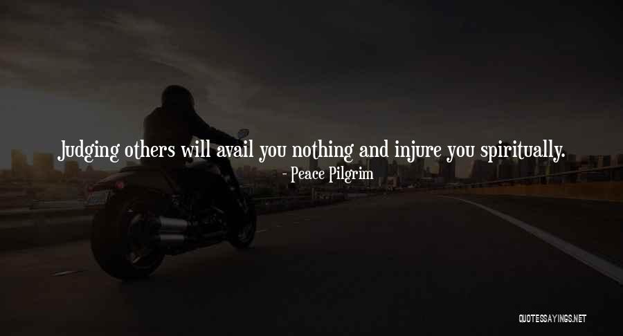 If They Judge You Quotes By Peace Pilgrim If They Judge You Quotes By Peace Pilgrim