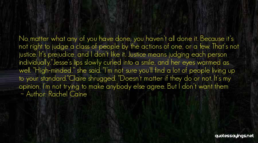 If They Judge You Quotes By Rachel Caine