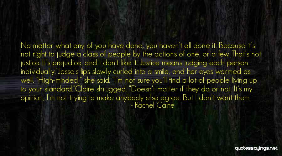 If They Judge You Quotes By Rachel Caine If They Judge You Quotes By Rachel Caine