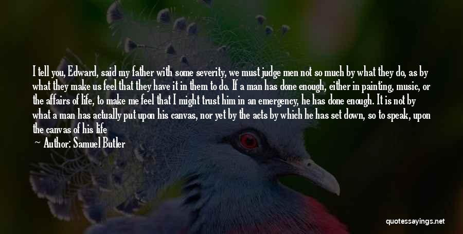 If They Judge You Quotes By Samuel Butler