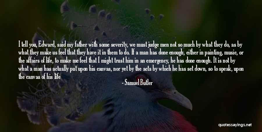 If They Judge You Quotes By Samuel Butler