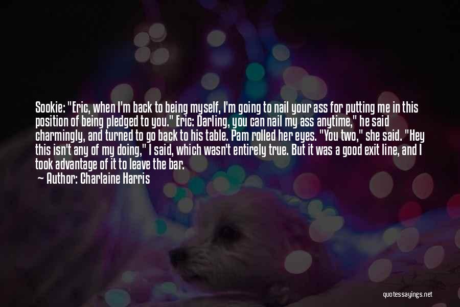 If They Leave And Come Back Quotes By Charlaine Harris