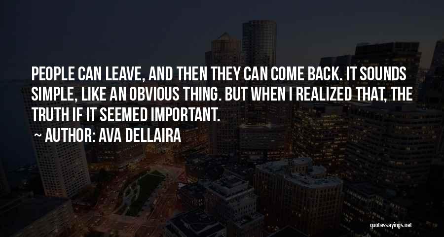 If They Leave Come Back Quotes By Ava Dellaira