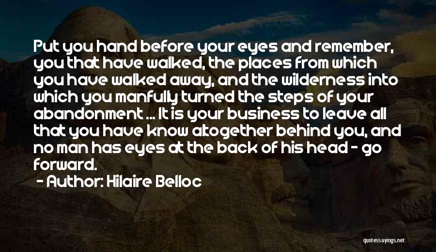 If They Leave Let Them Go Quotes By Hilaire Belloc