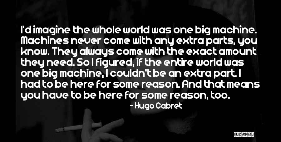 If They Need You Quotes By Hugo Cabret If They Need You Quotes By Hugo Cabret