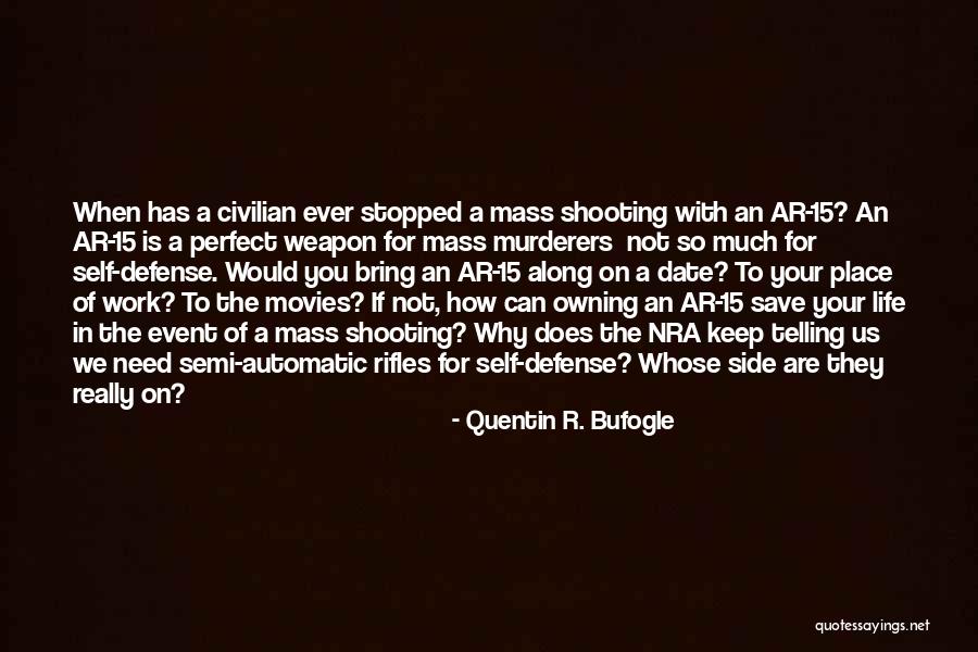 If They Need You Quotes By Quentin R. Bufogle If They Need You Quotes By Quentin R. Bufogle