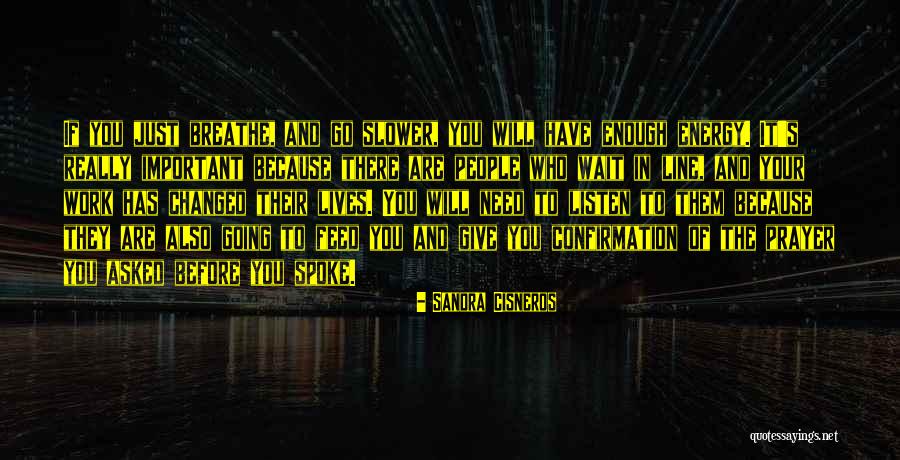 If They Need You Quotes By Sandra Cisneros If They Need You Quotes By Sandra Cisneros