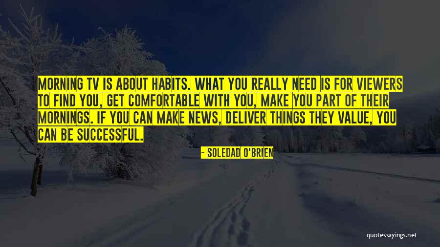 If They Need You Quotes By Soledad O'Brien If They Need You Quotes By Soledad O'Brien