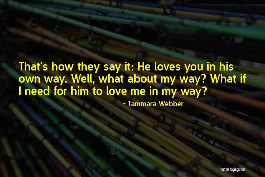 If They Need You Quotes By Tammara Webber If They Need You Quotes By Tammara Webber
