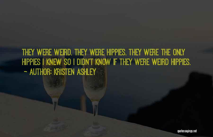 If They Only Knew Quotes By Kristen Ashley