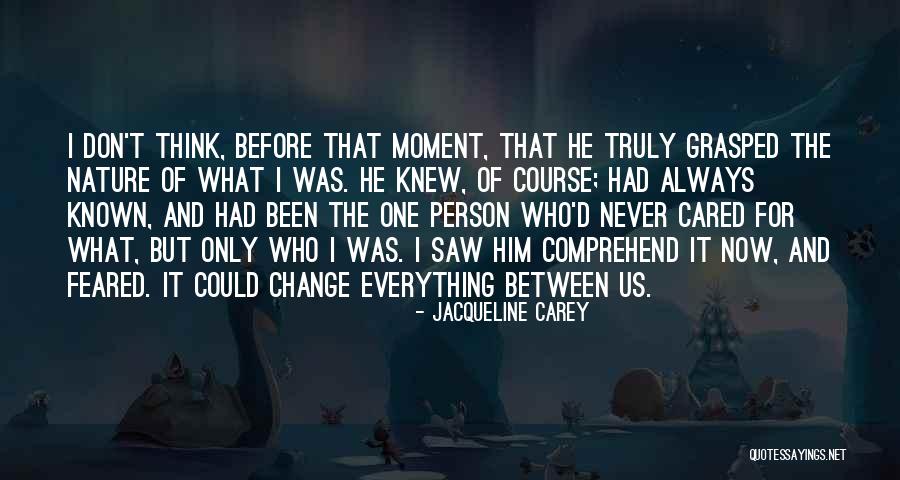 If They Truly Cared Quotes By Jacqueline Carey If They Truly Cared Quotes By Jacqueline Carey