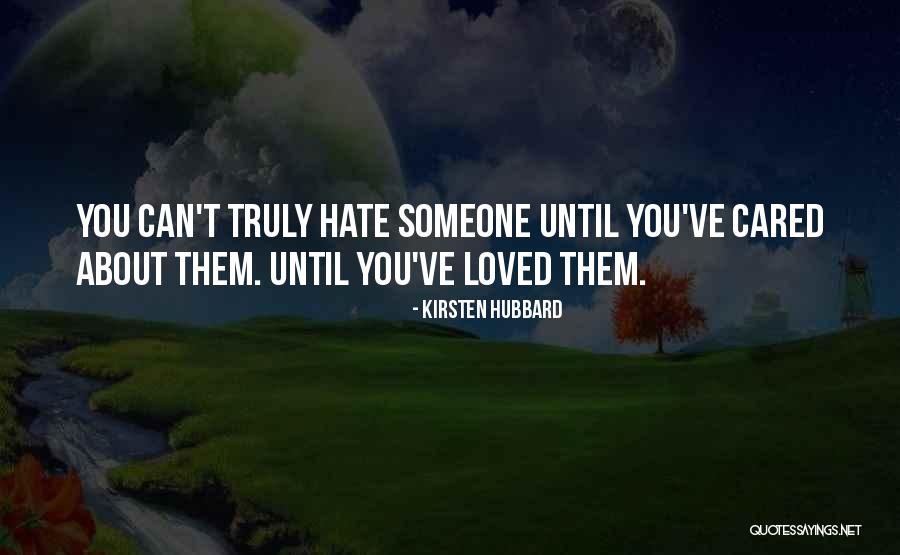 If They Truly Cared Quotes By Kirsten Hubbard If They Truly Cared Quotes By Kirsten Hubbard