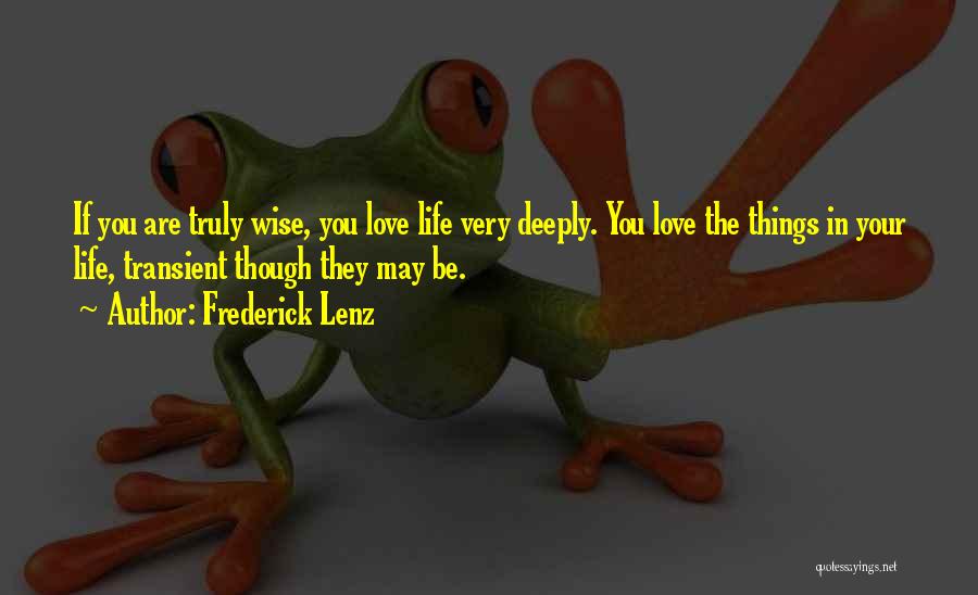If They Truly Love You Quotes By Frederick Lenz