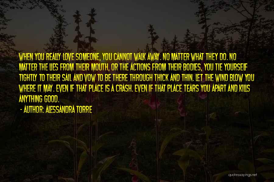 If They Walk Away Quotes By Alessandra Torre