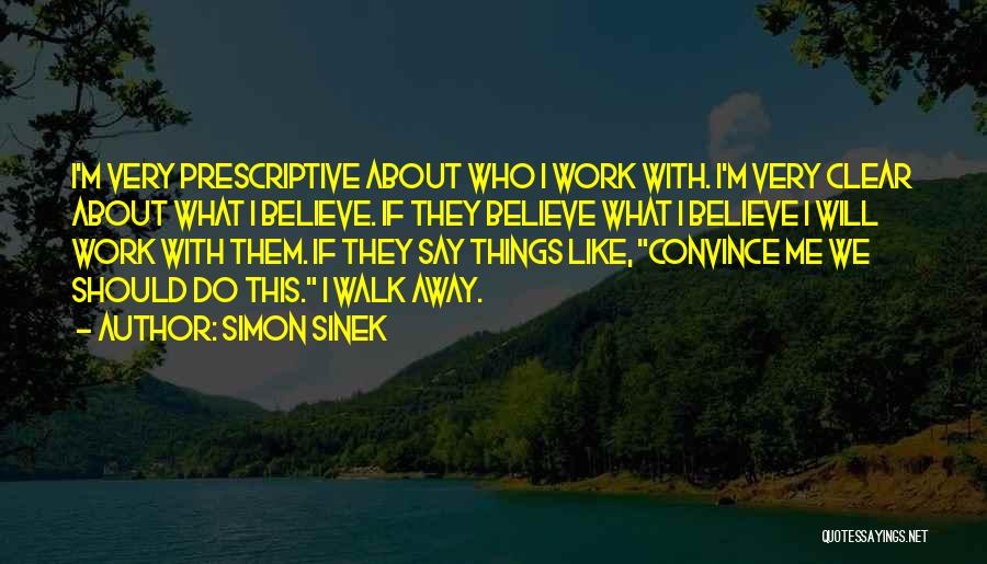 If They Walk Away Quotes By Simon Sinek
