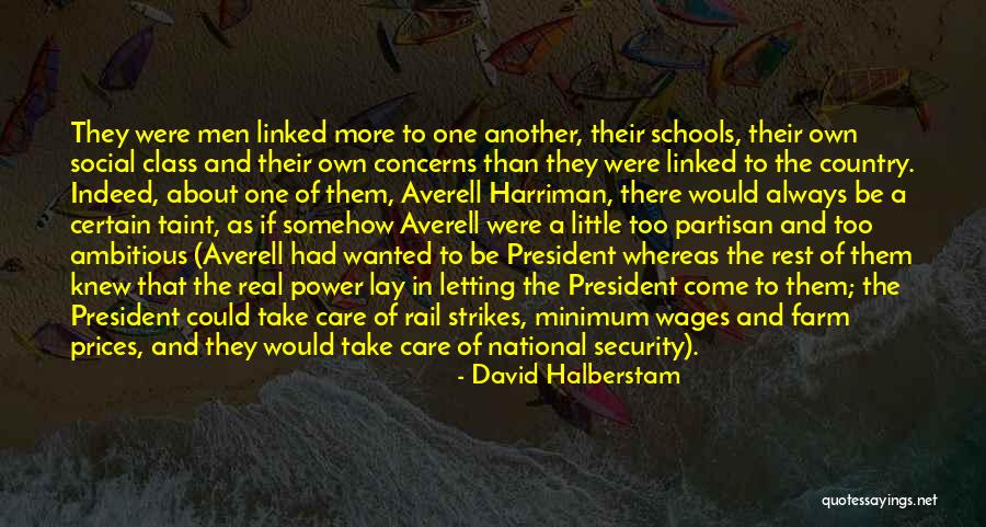 If They Wanted To Quotes By David Halberstam If They Wanted To Quotes By David Halberstam