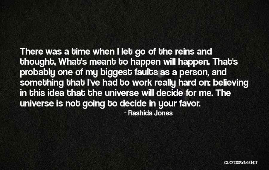 If Things Are Meant To Be They Will Be Quotes By Rashida Jones If Things Are Meant To Be They Will Be Quotes By Rashida Jones