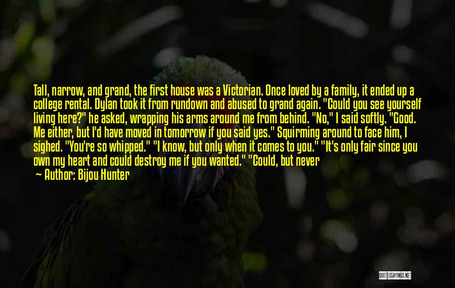 If Tomorrow Never Comes Quotes By Bijou Hunter