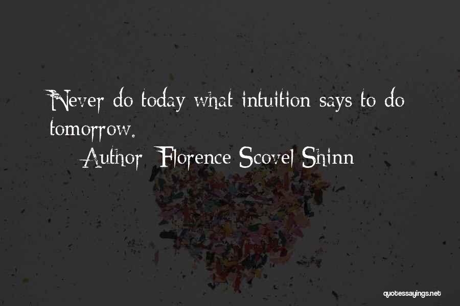 If Tomorrow Never Comes Quotes By Florence Scovel Shinn