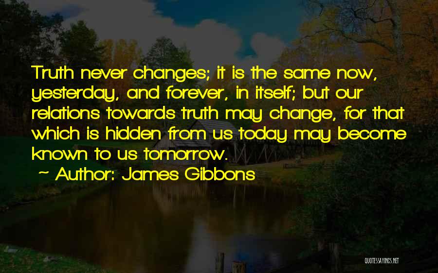 If Tomorrow Never Comes Quotes By James Gibbons