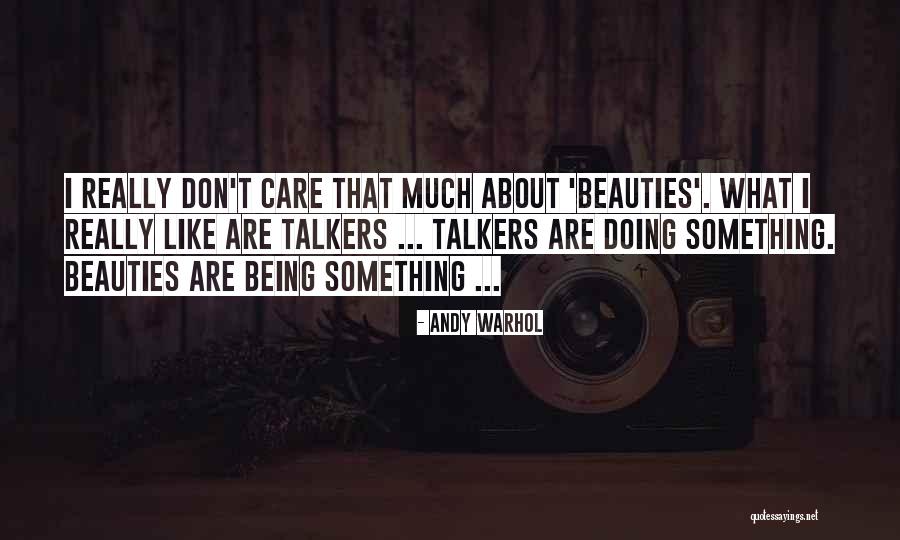 If U Dont Care Quotes By Andy Warhol If U Dont Care Quotes By Andy Warhol