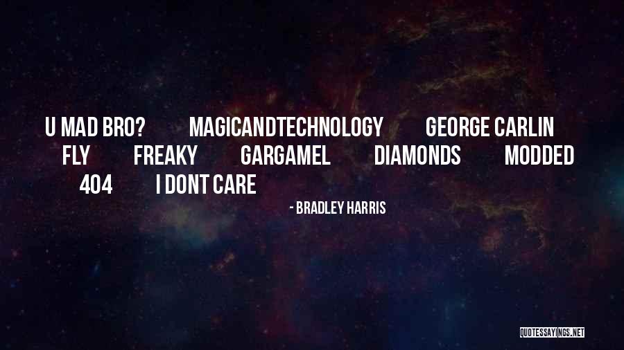 If U Dont Care Quotes By Bradley Harris If U Dont Care Quotes By Bradley Harris