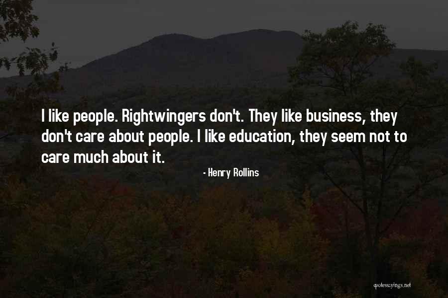 If U Dont Care Quotes By Henry Rollins If U Dont Care Quotes By Henry Rollins
