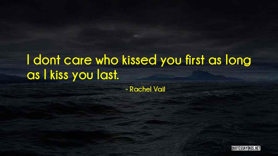 If U Dont Care Quotes By Rachel Vail