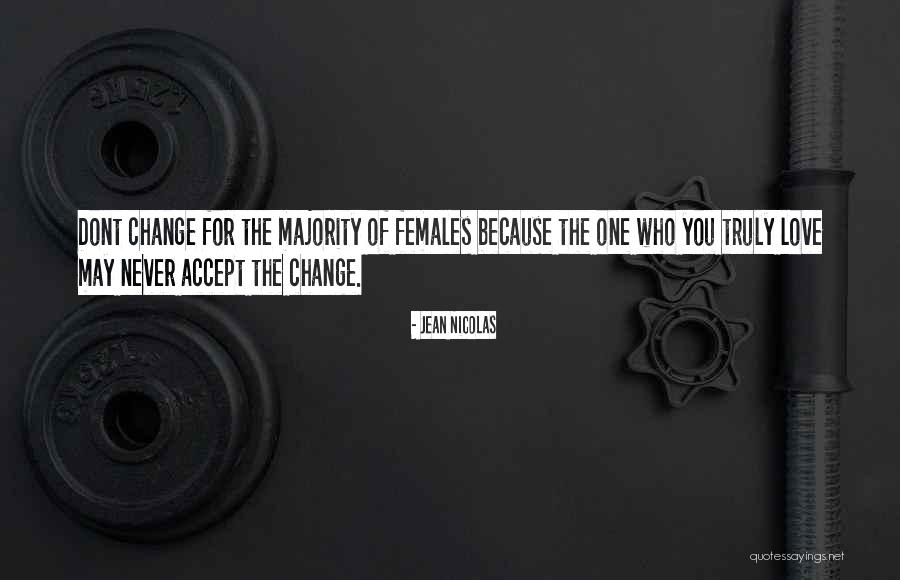 If U Dont Change Quotes By Jean Nicolas If U Dont Change Quotes By Jean Nicolas