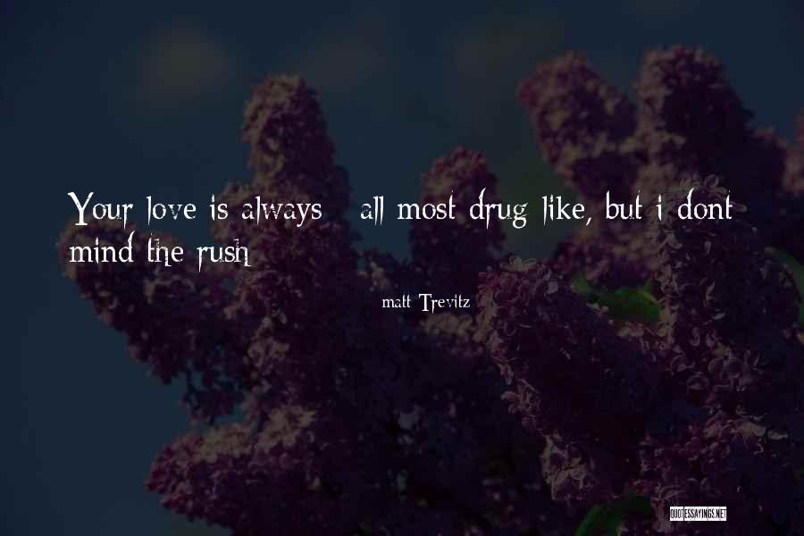 If U Dont Love Me Quotes By Matt Trevitz If U Dont Love Me Quotes By Matt Trevitz