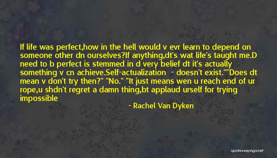 If U Need Me Quotes By Rachel Van Dyken If U Need Me Quotes By Rachel Van Dyken