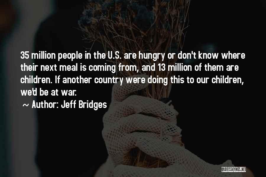 If U Quotes By Jeff Bridges