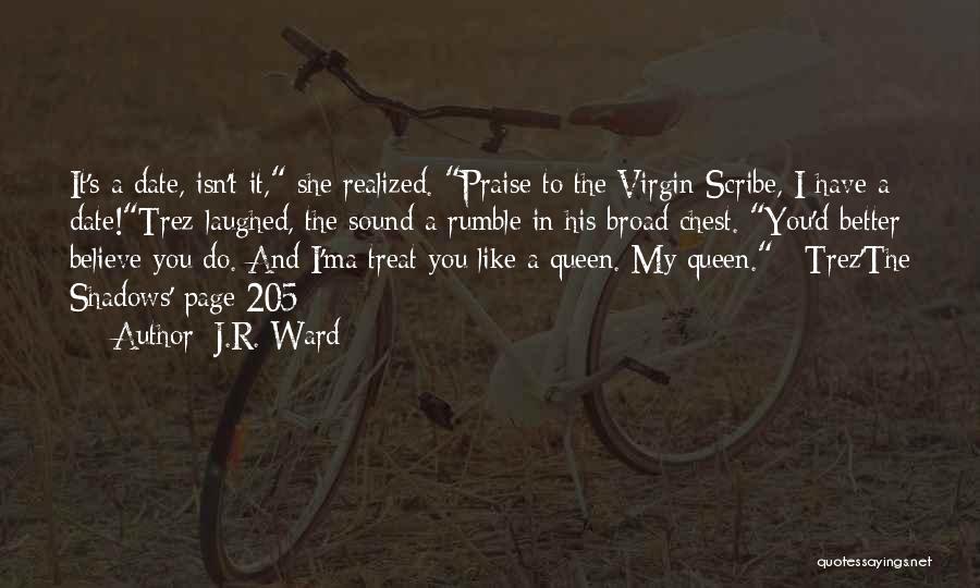 If U Treat Me Like A Queen Quotes By J.R. Ward