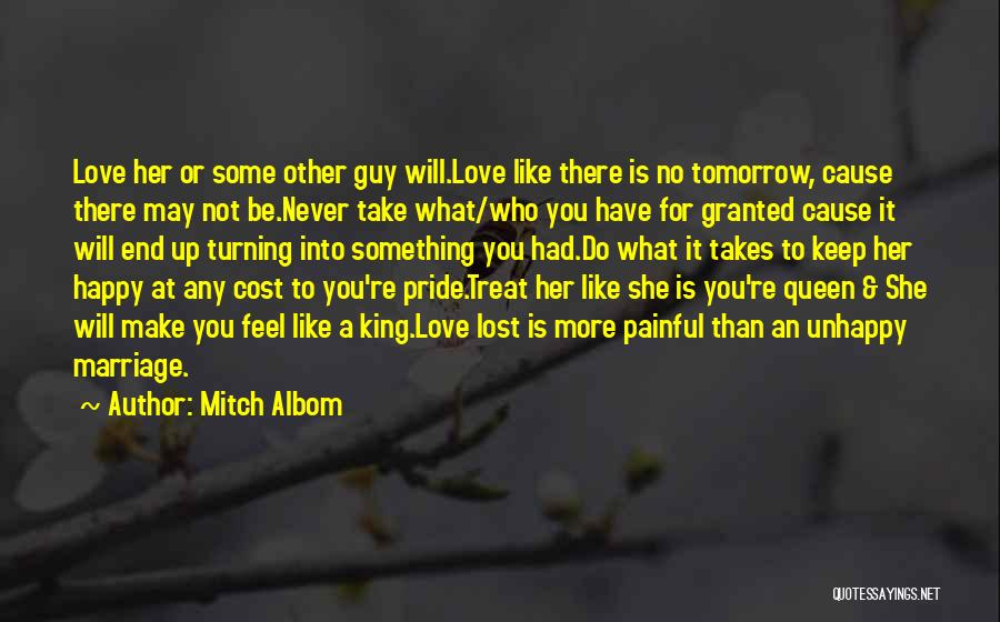 If U Treat Me Like A Queen Quotes By Mitch Albom