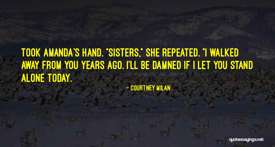 If Walked Away Quotes By Courtney Milan If Walked Away Quotes By Courtney Milan