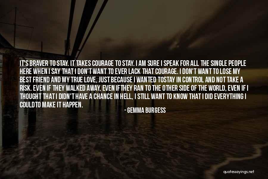 If Walked Away Quotes By Gemma Burgess